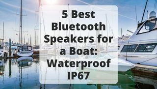 5 best bluetooth speakers for a boat