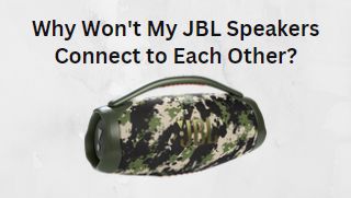 jbl bluetooth speakers that will not connect